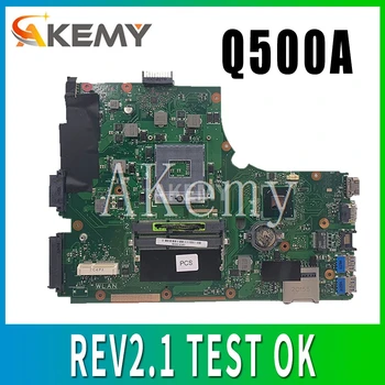 AKEMY Q500A REV2.1 Integrētā par ASUS Q500A klēpjdators Mātesplatē Q500A Mainboard pārbaudītas labas