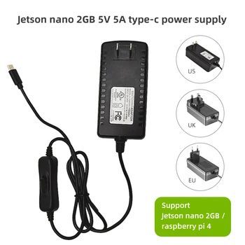 Jaunu Jetson Nano 2gb tipa c 5V 5A barošanas slēdzi ES/ ASV/UK adapteri Saderīga ar Aveņu Pi 4