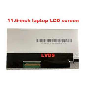 11.6 collu portatīvo datoru ekrānu B116XW03 V. 1 B116XW03 V. 0 LP116WH2 TLN1 N116BGE -L41L42 LTN116AT04 LTN116AT06 M116NWR1