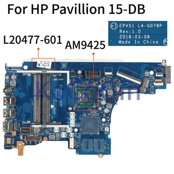 KoCoQin EPV51 LA-G078P Klēpjdators mātesplatē HP Pavilion 15-DB Core AM9425 A9-9425 CPU Mainboard AM9425 L20477-601