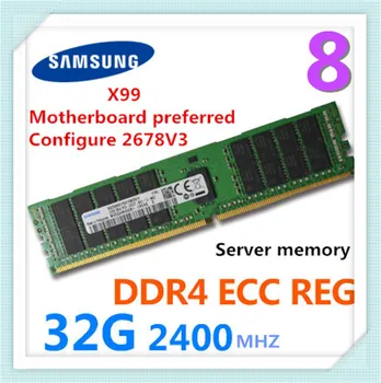 SAMSUNG DDR4 ECC REG 16.G 2133MHZ 16.G 2400MHZ 32G 2133MHZ 32G 2400MHZ Atmiņas Joslas Servera Atmiņas Joslas, lai X99